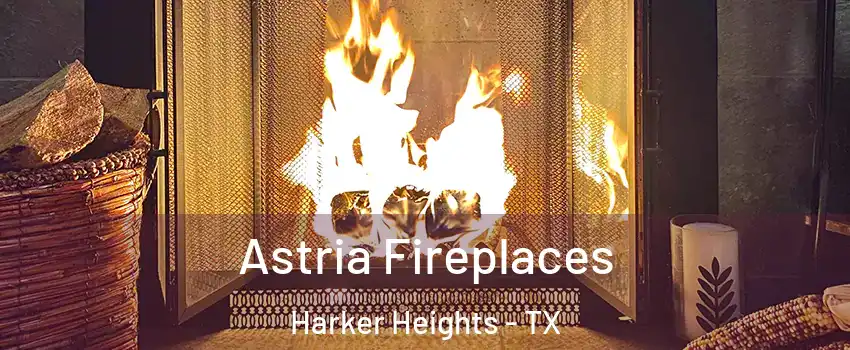  Astria Fireplaces Harker Heights - TX