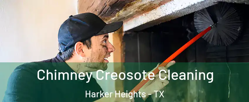  Chimney Creosote Cleaning Harker Heights - TX
