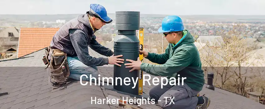  Chimney Repair Harker Heights - TX