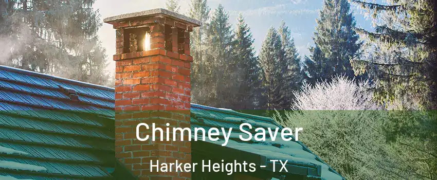  Chimney Saver Harker Heights - TX