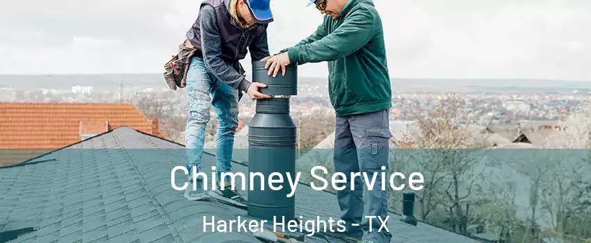  Chimney Service Harker Heights - TX