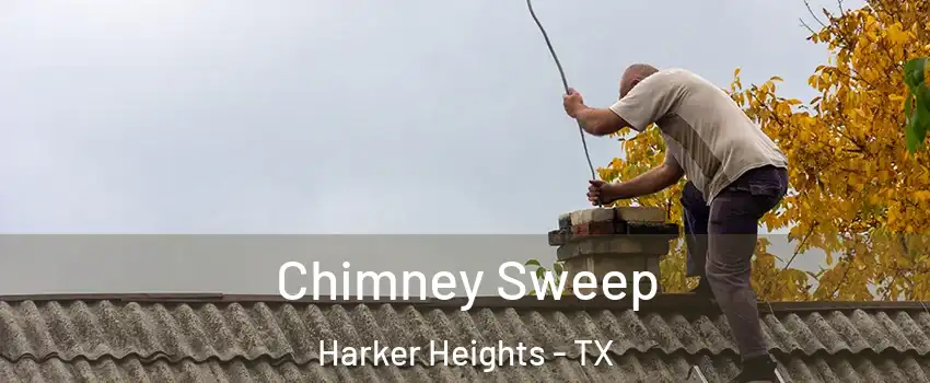  Chimney Sweep Harker Heights - TX