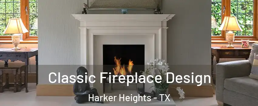  Classic Fireplace Design Harker Heights - TX