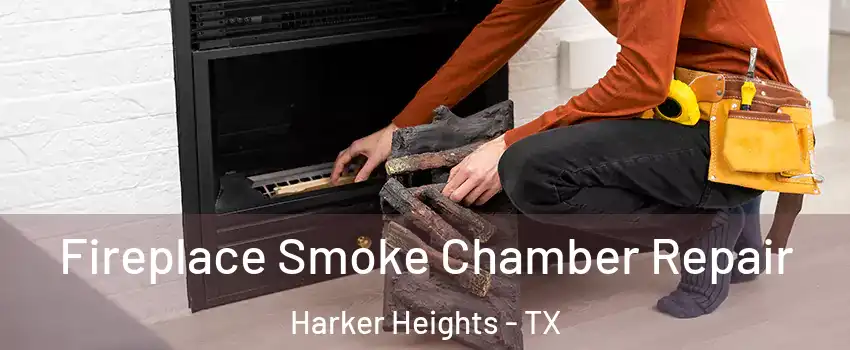  Fireplace Smoke Chamber Repair Harker Heights - TX