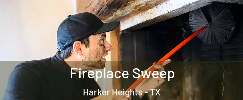  Fireplace Sweep Harker Heights - TX