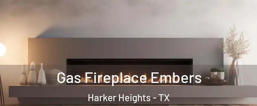  Gas Fireplace Embers Harker Heights - TX