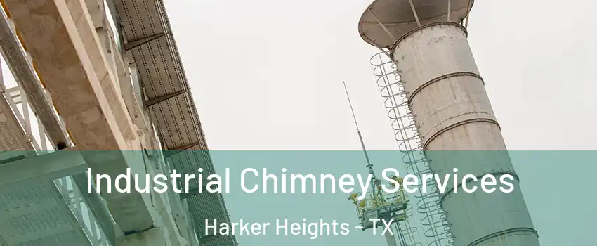  Industrial Chimney Services Harker Heights - TX