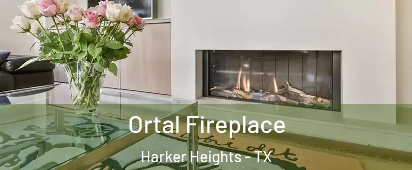 Ortal Fireplace Harker Heights - TX